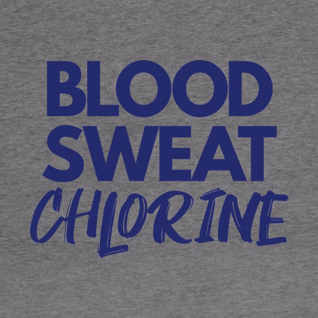 Blood Sweat Chlorine by Evolvo Solutions